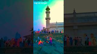 Haji Ali ka song video viral Mumbai Maharashtra 🇮🇳🥰 viralshort reels song 2024 💔😂🤣 viralshort [upl. by Saretta]