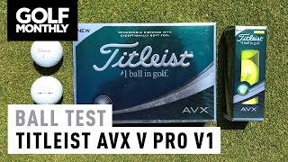 Titleist AVX v Pro V1 v Pro V1x  Ball Test  Golf Monthly [upl. by Nnaharas]