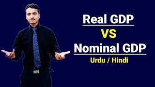 Difference Between Real GDP amp Nominal GDP  Urdu  Hindi [upl. by Adiaros]