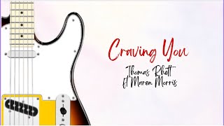 Craving You by Thomas Rhett ft Maren Morris  Lyrics [upl. by Kissee997]