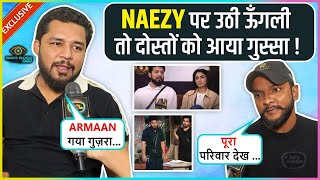 Naezys Best Friend Suhail amp Nizamuddin Slam Armaan Malik React On ReporterNaezy Fight  BBOTT3 [upl. by Blase]