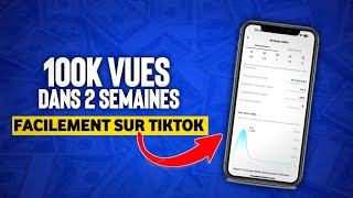 Comment Avoir 100K Vues sur TikTok Ou Plus [upl. by Odlamur689]