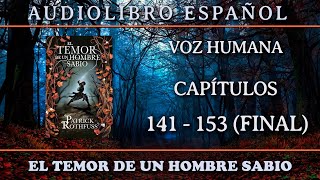 📗 El Temor de un Hombre Sabio 📗  Audiolibro · VOZ HUMANA · PARTE 8 [upl. by Gavrilla]