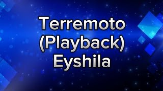 Terremoto  Eyshila Playback com letra [upl. by Burroughs97]