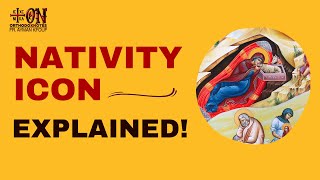 Icon of the NAtivity of Christ Explained [upl. by Ambrose]