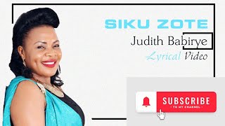 Siku Zote Judith Babirye  Please Subscribe to my Channel [upl. by Yennor]