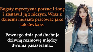 Bogaty mężczyzna porzucił żonę i zostawił ją z niczym Wraz z dziećmi musiała pracować jako [upl. by Hersch]