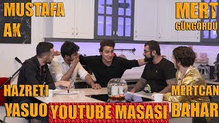 YOUTUBE MASASI 1  Gündeme Geçirmek  Mustafa Ak Hazreti Yasuo Mertcan Bahar Nüktedanlardan Mert [upl. by Antonius706]