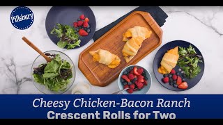 Cheesy ChickenBacon Ranch Crescent Rolls for Two  Pillsbury [upl. by Nelram282]