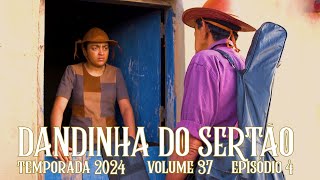 Dandinha do Sertão episódio 4 [upl. by Bolan119]