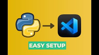 Setup Python in VS Code Easily  StepbyStep Guide 2024 [upl. by Jessalyn]