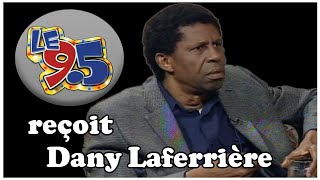 Le 95  Entrevue avec Dany Laferrière [upl. by Ball]