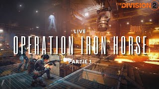 Live Vinc Gaming  The division 2 Fr  Raid 2  Opération Iron Horse  partie 2 [upl. by Neerak665]