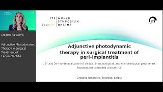 Adjunctive Photodynamic Therapy in Surgical Treatment of Periimplantitis  Dragana Rakasevic [upl. by Annad974]