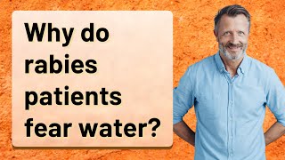 Why do rabies patients fear water [upl. by Verile]