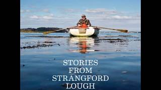 Stories From Strangford Lough CD1 [upl. by Kindig50]