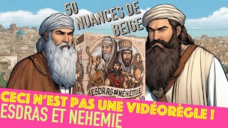 Esdras et Néhémie  Ceci nest pas une vidéorègle [upl. by Antipus]