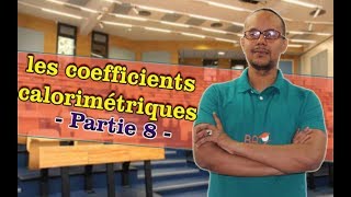 thermodynamique  partie 8   les coefficients calorimétriques [upl. by Didier968]