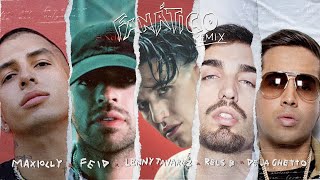 Maxiolly Lenny Tavárez amp Rels B  Fanático Remix feat Feid amp De La Ghetto Lyric Video [upl. by Asoral295]