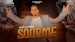 Soorme Official Song Gopi Longia  Latest Punjabi Songs 2024  New Punjabi Song 2024 [upl. by Venita]