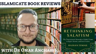 26 Rethinking Salafism by Raihan Ismail Islamicate Book Reviews with Dr Omar Anchassi [upl. by Terena543]