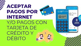 Cómo aceptar pagos por Internet o con tarjeta 🔥💻 Tienda en línea o Negocio Físico [upl. by Sibie]