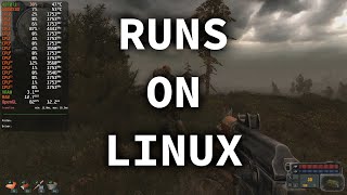 STALKER Call of Pripyat Runs on Linux Modded Native [upl. by Yks]