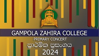 GAMPOLA ZAHIRA COLLEGE  PRIMARY CONCERT 2024 [upl. by Knapp]