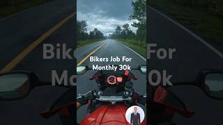 Bikers Job easy earn 30k monthly shorts [upl. by Olaf36]