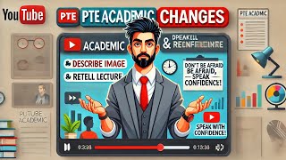 PTE Academic Changes Describe Image amp Retell Lecture – Speak Confidently [upl. by Masterson]