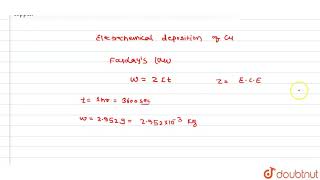 A copper voltameter is connecterd in series with a battey and a 1Omega coil The current is pass [upl. by Cioban]