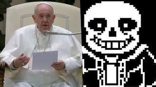 The Pope listens to Undertales Megalovania In 2022 [upl. by Hermie]