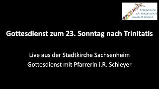 Gottesdienst zum 23 Sonntag nach Trinitatis [upl. by Darin]