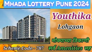 Youthika  Lohgaon  Mhada Lottery Pune 2024  2bhk  scheme code 787  Mhada Pune [upl. by Airamzul300]