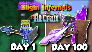 100 Days RLCraft Minecraft Challenge All Mobs Blight and Infernal [upl. by Anaeda438]