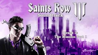 Saints Row The Third Soundtrack  Track 03  The Mission Part 1 [upl. by Kirkpatrick]