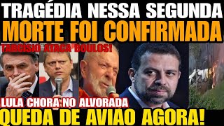 TRAGÉDIA MORTE FOI CONFIRMADA QUEDA DE AVIÃO FATAL GUILHERME BOULOS PSOL FOI ATACADO POR TARCÍSI [upl. by Inahpets]