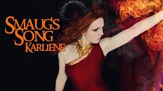 Karliene  Smaugs Song [upl. by Imogen561]