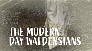 10 The Modern Day Waldensians [upl. by Hguh138]