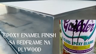 epoxy enamel finish sa bedframe na plywood [upl. by Rosemarie]