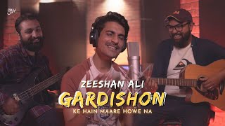 Gardishon ke hain mary huy naa  Zeeshan Ali [upl. by Lecia]