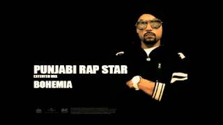 BOHEMIA Punjabi Rap Star extended cut Official Audio [upl. by Lrac]