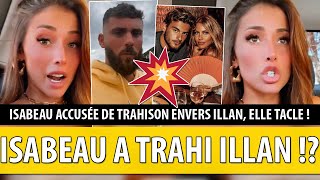 ISABEAU ACCUSÉE DAVOIR TRAHI ILLAN AVEC ADIXIA ET SIMON ELLE BALANCE LA VÉRITÉ [upl. by Ydennek]