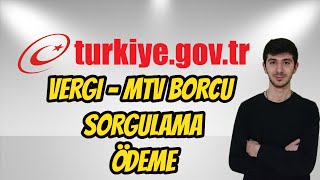 İnternetten Mtv  Vergi Borcu Sorgulama Ödeme EDevlet [upl. by Cantu]