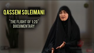 Qassem Soleimani Documentary quotThe Flight of 120quot [upl. by Tterag]