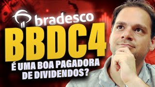 BBDC4 O BRADESCO é um BOM PAGADOR de DIVIDENDOS [upl. by Akirahc]