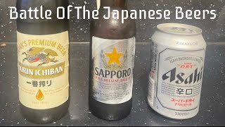 TheScottishWalker Presents The Battle Of The Japanese Beers Asahi Vs Sapporo Vs Kirin Ichiban [upl. by Aba]