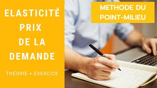 Calcul de lélasticitéprix de la demande METHODE DU POINTMILIEU [upl. by Liris]