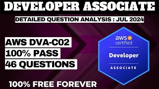 AWS Certified Developer Associate Practice Questions  ANALYSIS JULY 2024 DVAC02 [upl. by Habeh]