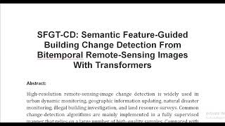 SFGT CD Semantic Feature Guided Building Change Detection From Bitemporal Remote Sensing Images With [upl. by Nnahsal]